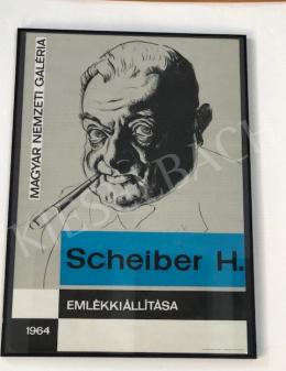  Scheiber Hugó - Scheiber Hugó emlékkiállítás plakátja a Magyar Nemzeti Galériában, 1964