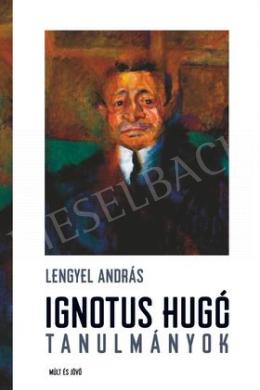 Berény, Róbert - Róbert Berény: Portrait of Ignotus, 1912,  70x52 cm, oil on canvas, Signed lower left: Ignotusról Berény 1912 Bpest Photo on András Lengyel's Book Cover