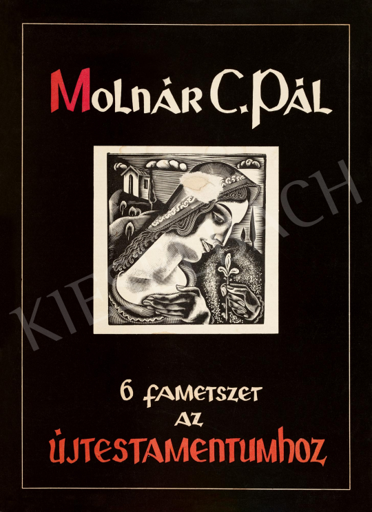  Molnár C., Pál - Six woodcuts to the New Testament | 59th Autumn Auction auction / 34 Lot