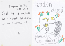  Tandori Dezső - 1. Képvers (Magyar haiku), 1995, 2. Önarckép (