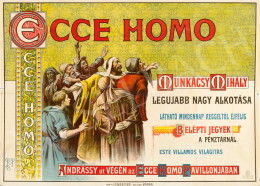  Munkácsy Mihály - Ecce Homo festményének korabeli bemutató plakátja, 1896 
