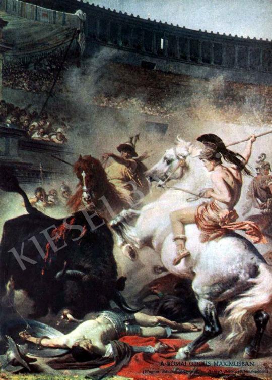  Wágner Sándor - A római Circus Maximusban festménye